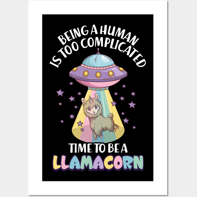 Being human is too complicated - Funny Llamacorn Wall Art by biNutz